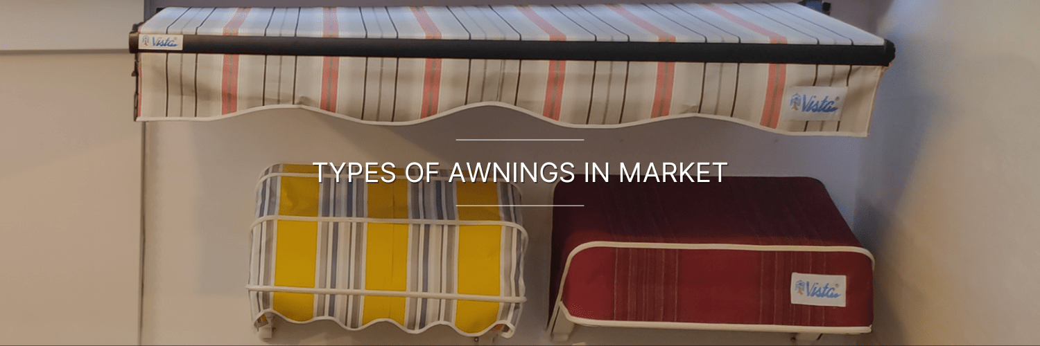 Types of Awnings in Market