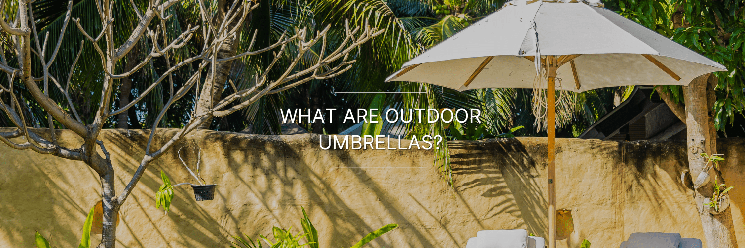What are Outdoor Umbrellas by Vista