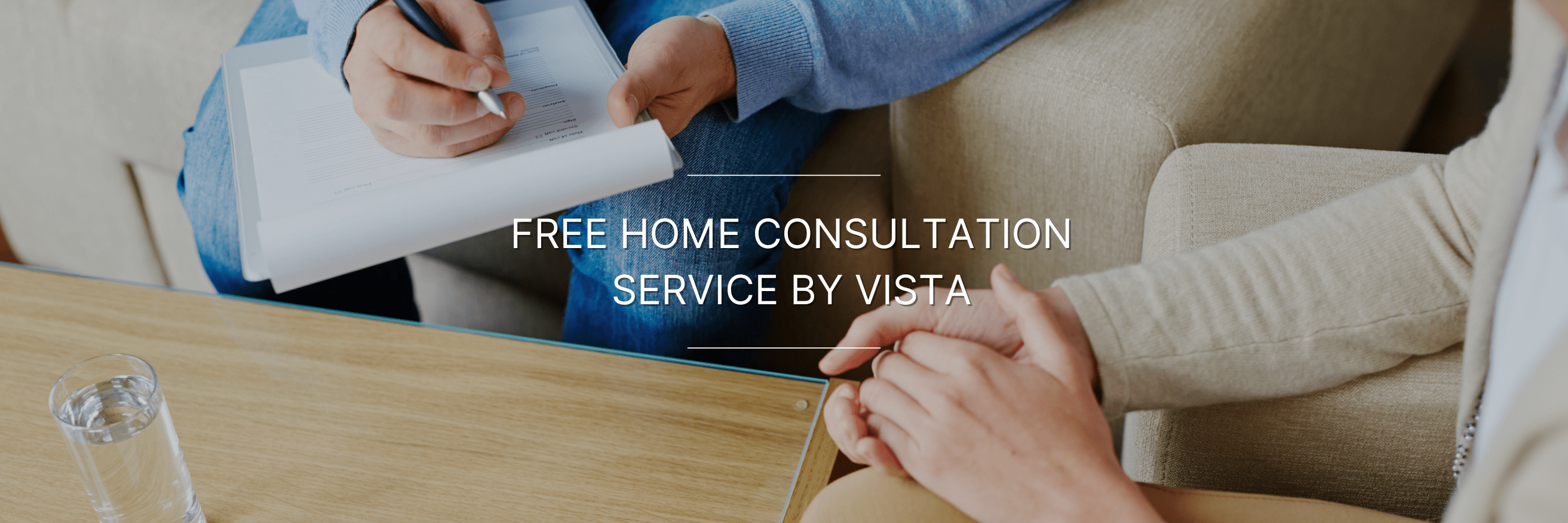 A man holding pen and copy and a text written on image "free home consultation with vista"