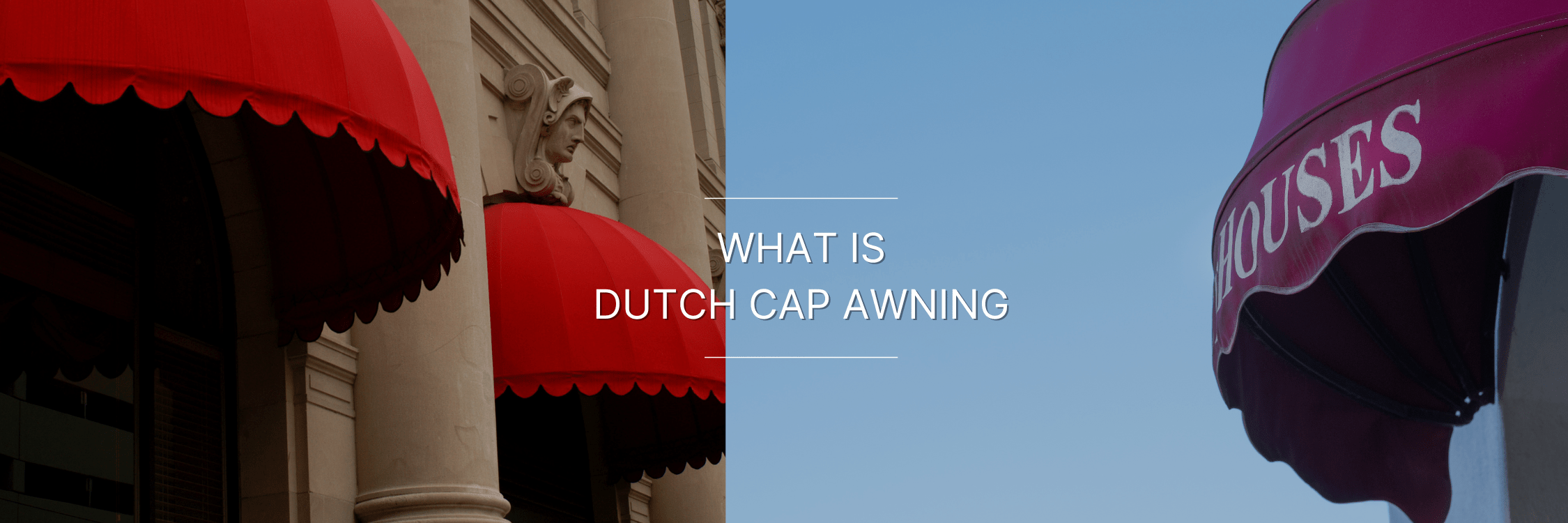 two red dutch cap awning