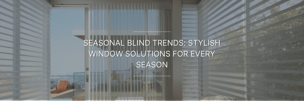 Vertical and roller blinds in outdoor space