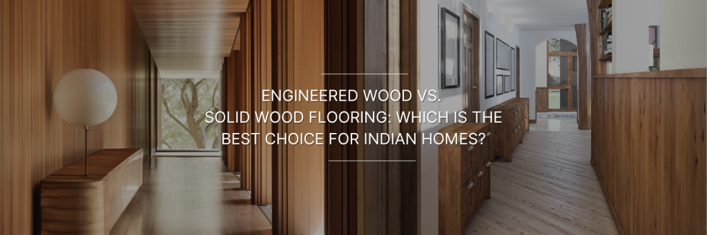 Modern hallway with wooden walls and flooring, featuring a sculptural lamp, questioning the best flooring choice for Indian homes.