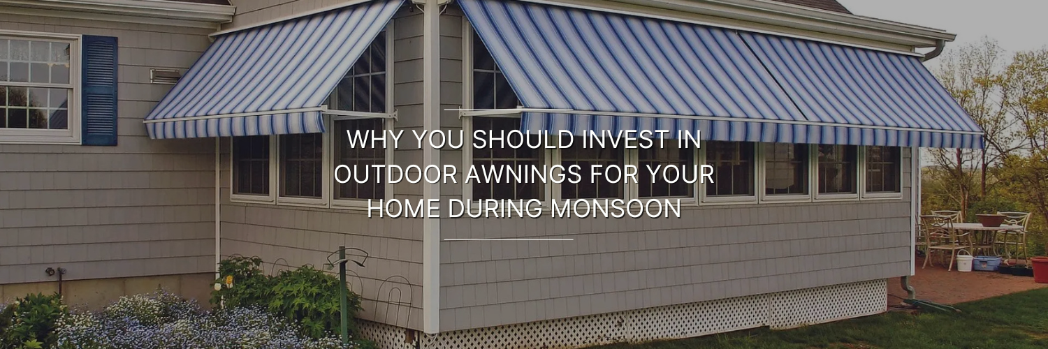 A home with blue and white striped awnings, providing shade, is featured with a message about investing in outdoor awnings for monsoon protection.