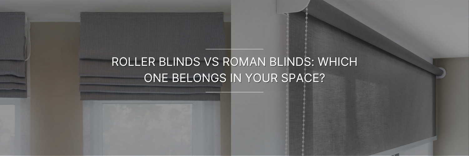 Image comparing roller blinds and Roman blinds, with text asking which style suits your space.