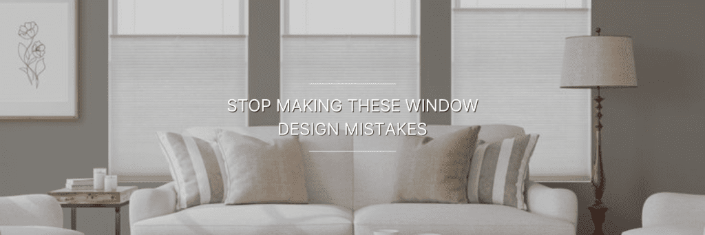 A modern living room features a neutral-toned sofa with assorted pillows, a floor lamp, artwork of flowers, and three tall windows, overlaid with text: "Stop making these window design mistakes."