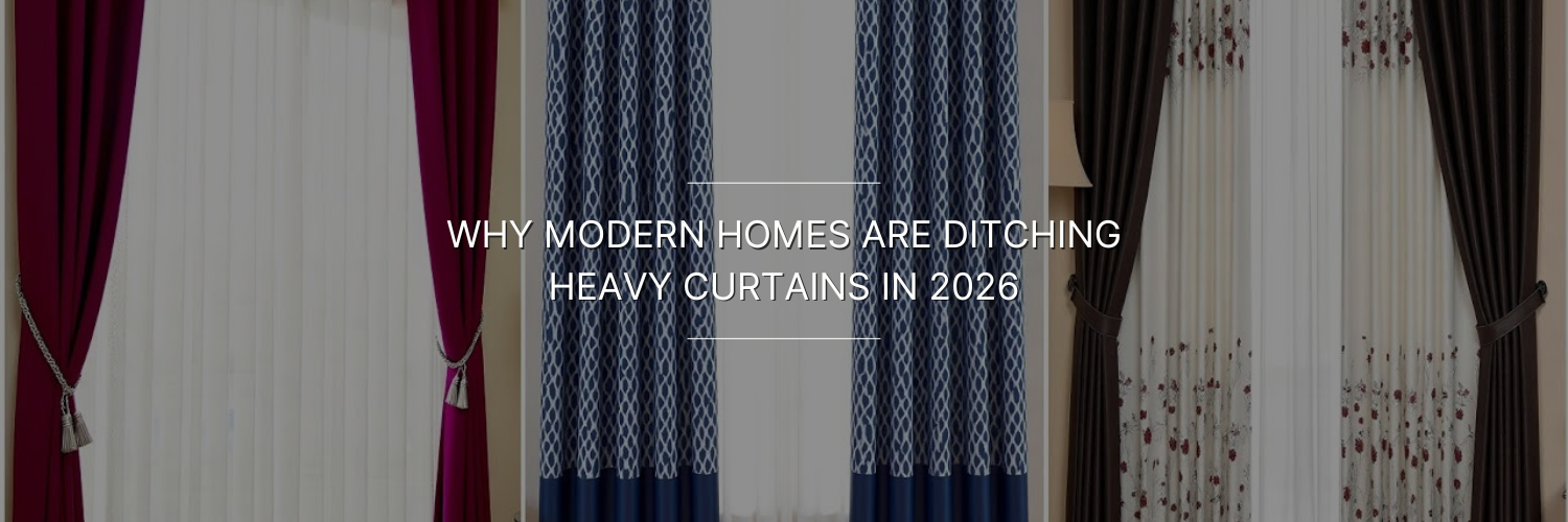 Three sets of curtains in various colors and patterns frame a text: 'Why modern homes are ditching heavy curtains in 2026.' The image suggests a trend towards lighter window treatments."